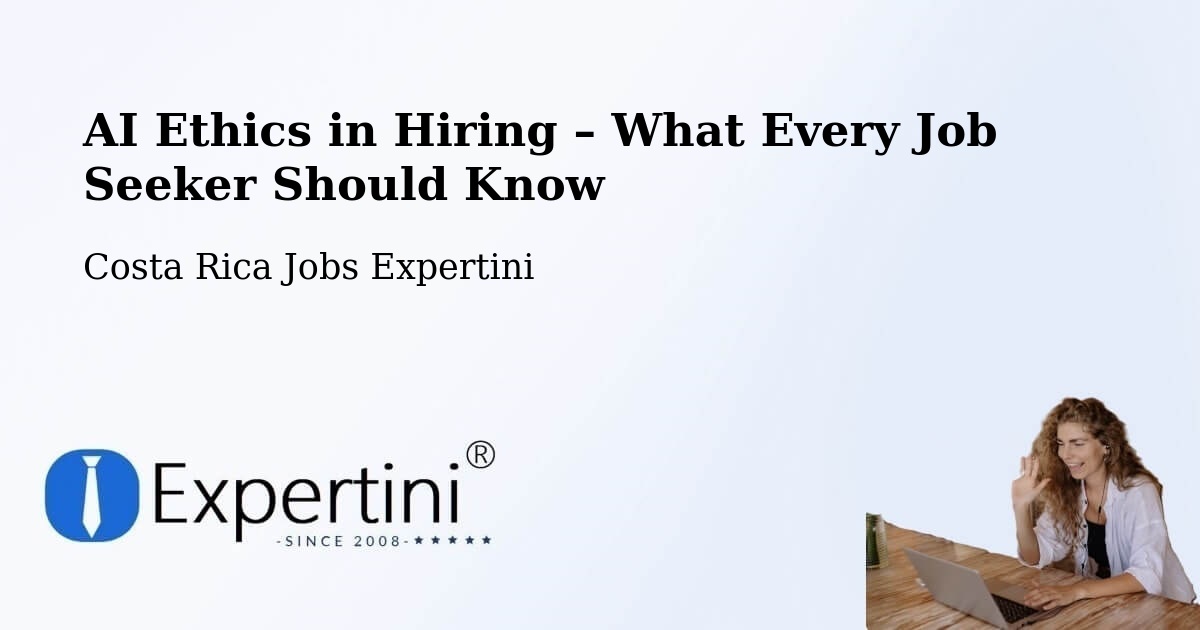 AI Ethics in Recruitment & Hiring – Concepción - Concepción, Costa Rica Jobs Expertini