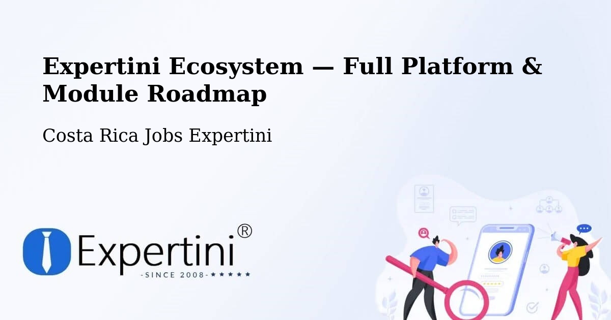 Expertini Ecosystem — Full Platform & Module Roadmap – Concepción