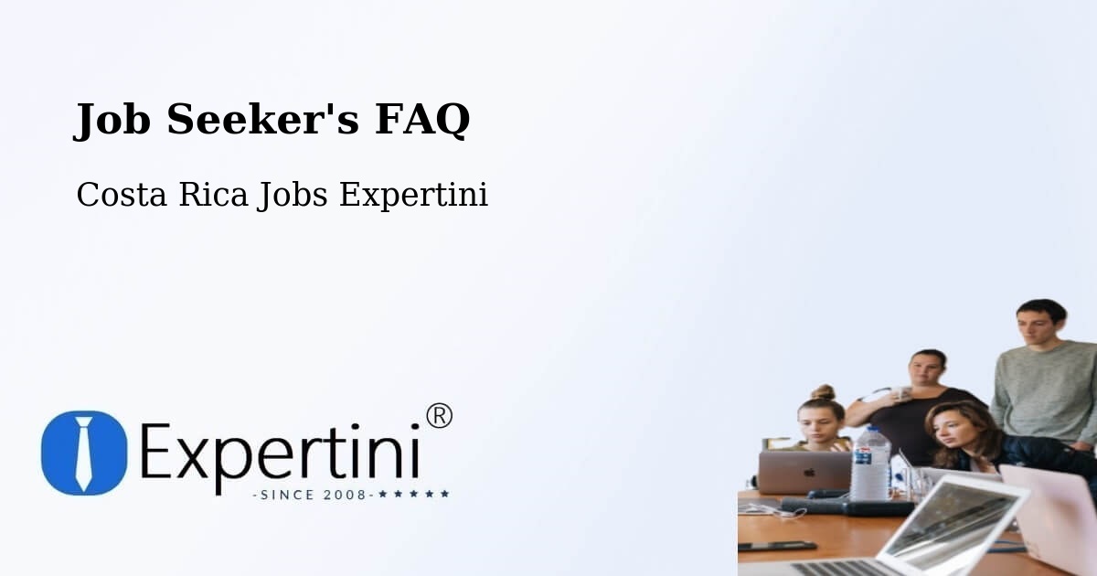 Job Seeker FAQ – Concepción - Costa Rica Jobs Expertini