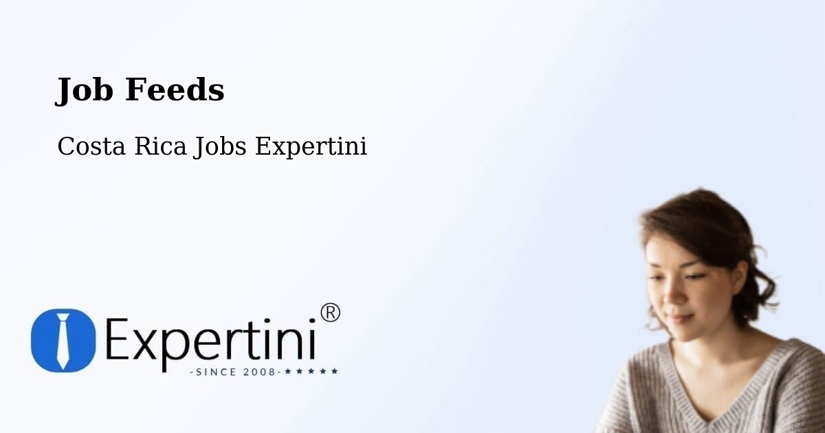 Job Listings Feed – Concepción - Costa Rica Jobs Expertini