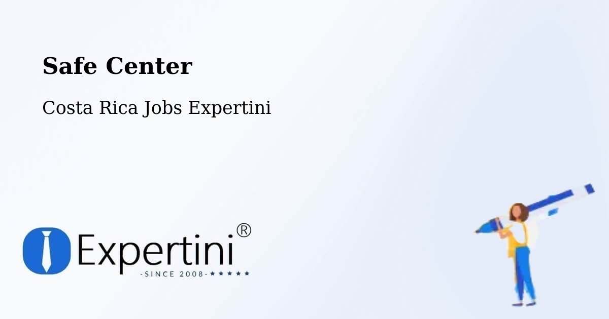 Safety Center – Concepción - Costa Rica Jobs Expertini